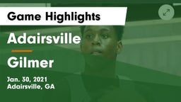 Adairsville  vs Gilmer  Game Highlights - Jan. 30, 2021