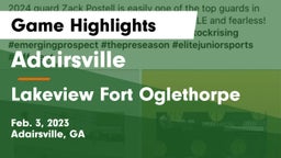 Adairsville  vs Lakeview Fort Oglethorpe  Game Highlights - Feb. 3, 2023