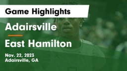 Adairsville  vs East Hamilton  Game Highlights - Nov. 22, 2023