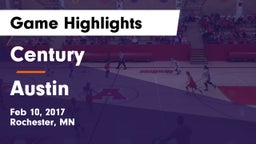 Century  vs Austin  Game Highlights - Feb 10, 2017