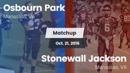 Matchup: Osbourn Park High vs. Stonewall Jackson  2016