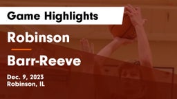 Robinson  vs Barr-Reeve  Game Highlights - Dec. 9, 2023