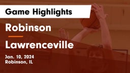 Robinson  vs Lawrenceville  Game Highlights - Jan. 10, 2024