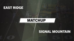 Matchup: East Ridge High vs. Signal Mountain  2016