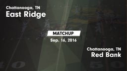 Matchup: East Ridge High vs. Red Bank  2016