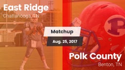 Matchup: East Ridge High vs. Polk County  2017