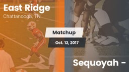 Matchup: East Ridge High vs. Sequoyah  - 2016
