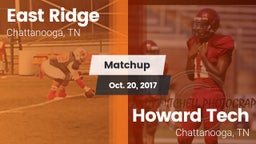 Matchup: East Ridge High vs. Howard Tech  2017