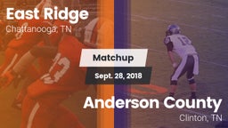 Matchup: East Ridge High vs. Anderson County  2018