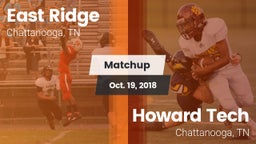 Matchup: East Ridge High vs. Howard Tech  2018