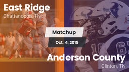 Matchup: East Ridge High vs. Anderson County  2019