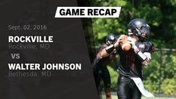 Recap: Rockville  vs. Walter Johnson  2016