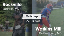 Matchup: Rockville High vs. Watkins Mill  2016