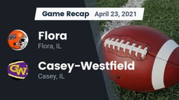 Recap: Flora  vs. Casey-Westfield  2021