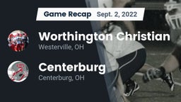 Recap: Worthington Christian  vs. Centerburg  2022