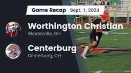 Recap: Worthington Christian  vs. Centerburg  2023