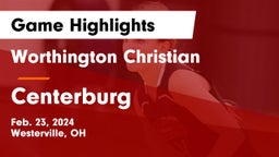 Worthington Christian  vs Centerburg  Game Highlights - Feb. 23, 2024
