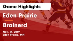 Eden Prairie  vs Brainerd  Game Highlights - Nov. 14, 2019