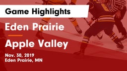 Eden Prairie  vs Apple Valley  Game Highlights - Nov. 30, 2019