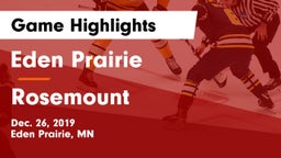 Eden Prairie  vs Rosemount  Game Highlights - Dec. 26, 2019