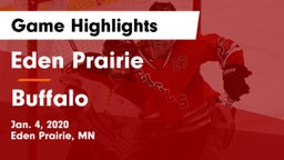 Eden Prairie  vs Buffalo  Game Highlights - Jan. 4, 2020