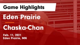 Eden Prairie  vs Chaska-Chan Game Highlights - Feb. 11, 2021