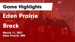 Eden Prairie  vs Breck Game Highlights - March 11, 2021