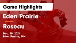 Eden Prairie  vs Roseau  Game Highlights - Dec. 30, 2021