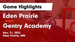 Eden Prairie  vs Gentry Academy  Game Highlights - Nov. 21, 2023