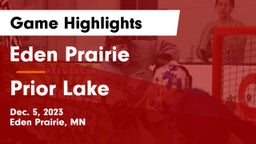 Eden Prairie  vs Prior Lake  Game Highlights - Dec. 5, 2023