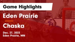 Eden Prairie  vs Chaska  Game Highlights - Dec. 27, 2023