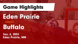 Eden Prairie  vs Buffalo  Game Highlights - Jan. 6, 2024