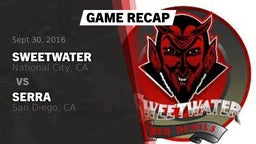 Recap: Sweetwater  vs. Serra  2016