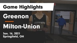 Greenon  vs Milton-Union  Game Highlights - Jan. 16, 2021