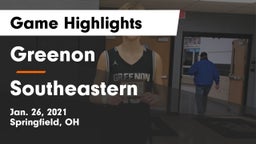 Greenon  vs Southeastern  Game Highlights - Jan. 26, 2021