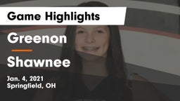 Greenon  vs Shawnee  Game Highlights - Jan. 4, 2021