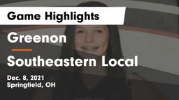 Greenon  vs Southeastern Local  Game Highlights - Dec. 8, 2021