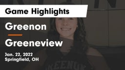 Greenon  vs Greeneview  Game Highlights - Jan. 22, 2022