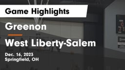 Greenon  vs West Liberty-Salem  Game Highlights - Dec. 16, 2023