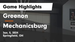 Greenon  vs Mechanicsburg  Game Highlights - Jan. 5, 2024