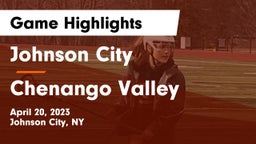 Johnson City  vs Chenango Valley  Game Highlights - April 20, 2023
