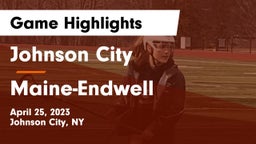 Johnson City  vs Maine-Endwell  Game Highlights - April 25, 2023