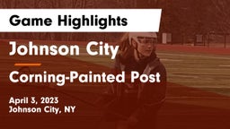 Johnson City  vs Corning-Painted Post  Game Highlights - April 3, 2023