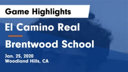 El Camino Real  vs Brentwood School Game Highlights - Jan. 25, 2020