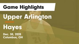 Upper Arlington  vs Hayes  Game Highlights - Dec. 30, 2020