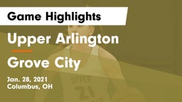 Upper Arlington  vs Grove City  Game Highlights - Jan. 28, 2021
