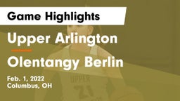 Upper Arlington  vs Olentangy Berlin  Game Highlights - Feb. 1, 2022