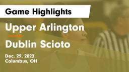 Upper Arlington  vs Dublin Scioto  Game Highlights - Dec. 29, 2022