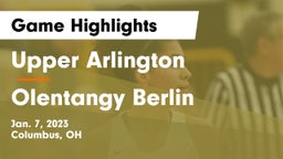Upper Arlington  vs Olentangy Berlin  Game Highlights - Jan. 7, 2023