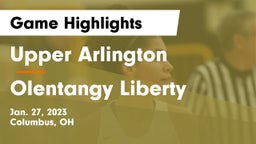Upper Arlington  vs Olentangy Liberty  Game Highlights - Jan. 27, 2023